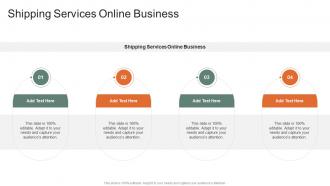 Shipping Services Online Business In Powerpoint And Google Slides Cpb