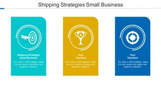 Shipping Strategies Small Business Ppt Powerpoint Presentation File Inspiration Cpb