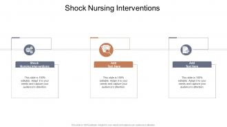 Shock Nursing Interventions In Powerpoint And Google Slides Cpb