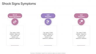 Shock Signs Symptoms In Powerpoint And Google Slides Cpb
