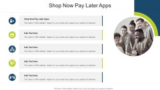 Shop Now Pay Later Apps In Powerpoint And Google Slides Cpb