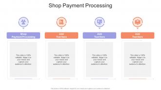 Shop Payment Processing In Powerpoint And Google Slides Cpb