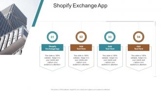Shopify Exchange App In Powerpoint And Google Slides Cpb