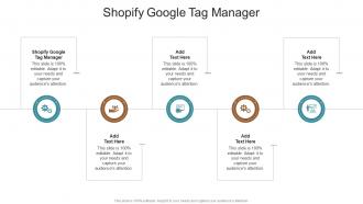 Shopify Google Tag Manager In Powerpoint And Google Slides Cpb