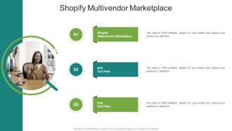 Shopify Multivendor Marketplace In Powerpoint And Google Slides Cpb
