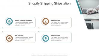 Shopify Shipping Shipstation In Powerpoint And Google Slides Cpb