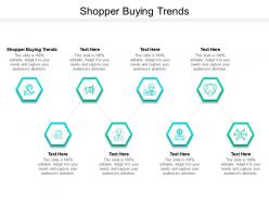 Shopper buying trends ppt powerpoint presentation infographics rules cpb