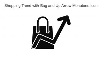 Shopping Trend With Bag And Up Arrow Monotone Icon In Powerpoint Pptx Png And Editable Eps Format