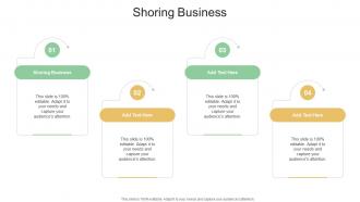 Shoring Business In Powerpoint And Google Slides Cpb