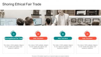 Shoring Ethical Fair Trade In Powerpoint And Google Slides Cpb