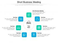 Short business meeting ppt powerpoint presentation infographic template tips cpb