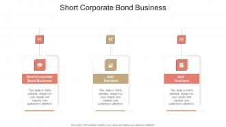 Short Corporate Bond Business In Powerpoint And Google Slides Cpb