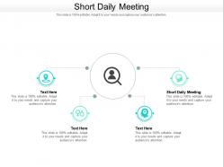 Short daily meeting ppt powerpoint presentation outline designs cpb