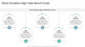 Short Duration High Yield Bond Funds In Powerpoint And Google Slides Cpb