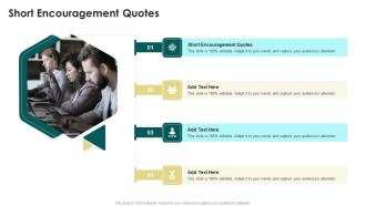 Short Encouragement Quotes In Powerpoint And Google Slides Cpb