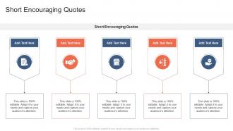 Short Encouraging Quotes In Powerpoint And Google Slides Cpb