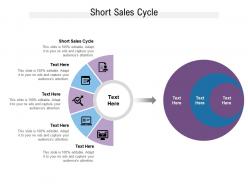 Short sales cycle ppt powerpoint presentation gallery images cpb