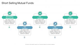 Short Selling Mutual Funds In Powerpoint And Google Slides Cpb