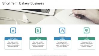 Short Term Bakery Business In Powerpoint And Google Slides Cpb