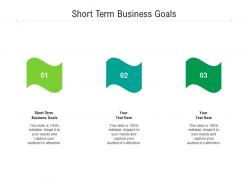 Short term business goals ppt powerpoint presentation professional display cpb