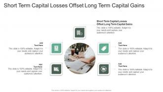 Short Term Capital Losses Offset Long Term Capital Gains In Powerpoint And Google Slides Cpb