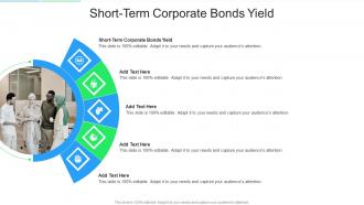Short Term Corporate Bonds Yield In Powerpoint And Google Slides Cpb