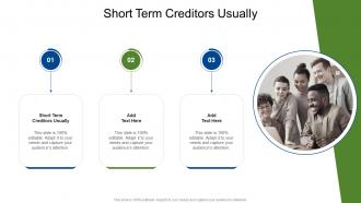 Short Term Creditors Usually In Powerpoint And Google Slides Cpb