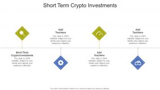 Short Term Crypto Investments In Powerpoint And Google Slides Cpb