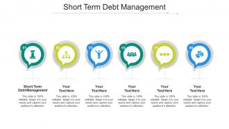 Short term debt management ppt powerpoint presentation professional examples cpb