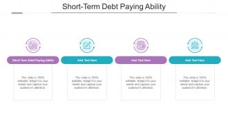 Short Term Debt Paying Ability In Powerpoint And Google Slides