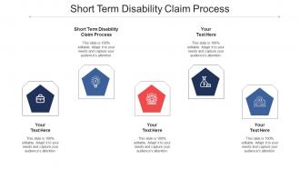 Short term disability claim process ppt powerpoint presentation model cpb