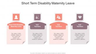 Short Term Disability Maternity Leave In Powerpoint And Google Slides Cpb
