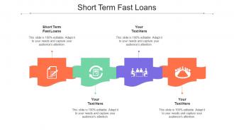 Short Term Fast Loans Ppt Powerpoint Presentation Pictures Skills Cpb