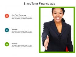 Short term finance app ppt powerpoint presentation icon samples cpb