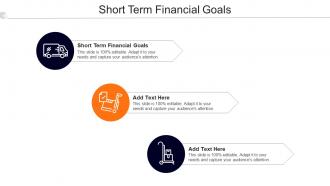 Short Term Financial Goals Ppt Powerpoint Presentation Slides Backgrounds Cpb
