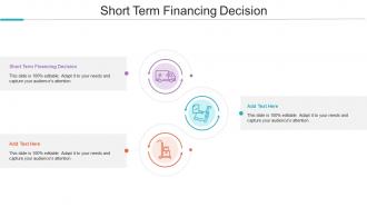 Short Term Financing Decision In Powerpoint And Google Slides Cpb