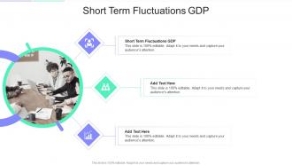 Short Term Fluctuations GDP In Powerpoint And Google Slides Cpb