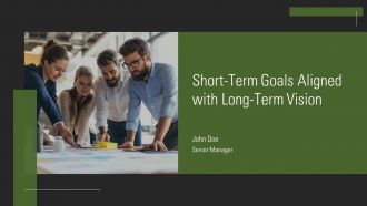Short Term Goals Aligned With Long Term Vision PPT Graphics AT