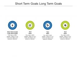 Short term goals long term goals ppt powerpoint presentation layouts background designs cpb