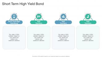Short Term High Yield Bond In Powerpoint And Google Slides Cpb