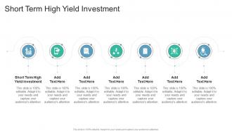 Short Term High Yield Investment In Powerpoint And Google Slides Cpb