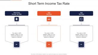 Short Term Income Tax Rate In Powerpoint And Google Slides Cpb