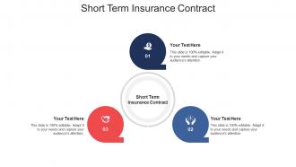 Short term insurance contract ppt powerpoint presentation outline professional cpb