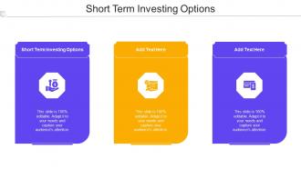 Short Term Investing Options Ppt Powerpoint Presentation Icon Shapes Cpb