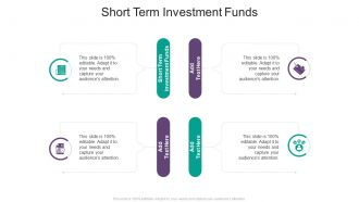 Short Term Investment Funds In Powerpoint And Google Slides Cpb