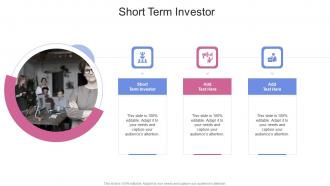 Short Term Investor In Powerpoint And Google Slides Cpb
