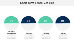 Short term lease vehicles ppt powerpoint presentation infographic template outfit cpb