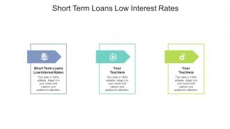 Short term loans low interest rates ppt powerpoint presentation outline files cpb