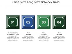 Short term long term solvency ratio ppt powerpoint presentation infographics format cpb