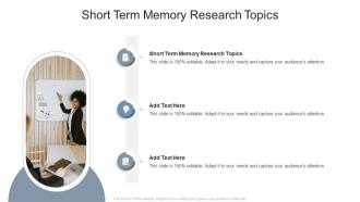 Short Term Memory Research Topics In Powerpoint And Google Slides Cpb